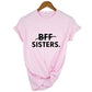 1pcs BFF SISTERS Letters Printing Matching T-Shirt